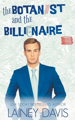 The Botanist and the Billionaire B0CWHZXYSJ Book Cover