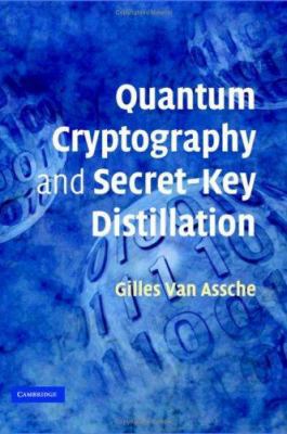 Quantum Cryptography and Secret-Key Distillation 0521864852 Book Cover