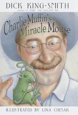 Charlie Muffin's Miracle Mouse 0517800330 Book Cover