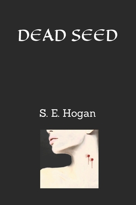 Dead Seed B08SNW26KC Book Cover
