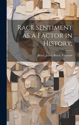 Race Sentiment as a Factor in History; 1020511001 Book Cover