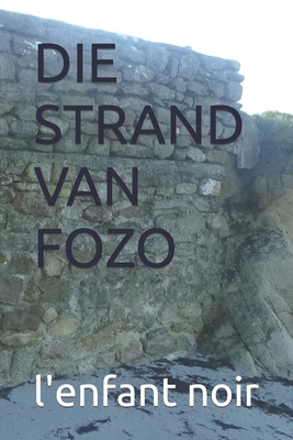 Die Strand Van Fozo [Afrikaans] [Large Print] B0CTD1B4MQ Book Cover
