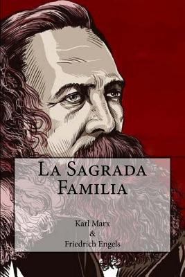 La Sagrada Familia (Spanish Edition) [Spanish] 1539500586 Book Cover