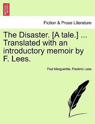 The Disaster. [A Tale.] ... Translated with an ... 1241578974 Book Cover
