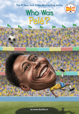 Who Was Pelé? 0399542612 Book Cover