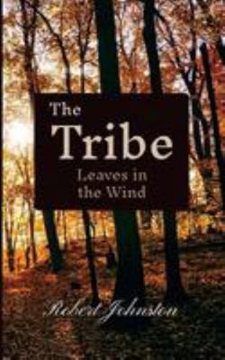 The Tribe: Leaves in the Wind 1975983025 Book Cover