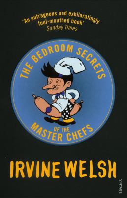 The Bedroom Secrets of the Master Chefs 0099483580 Book Cover