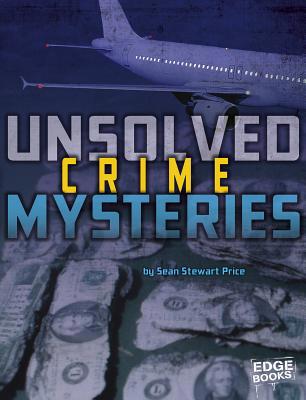 Unsolved Crime Mysteries 1491443391 Book Cover