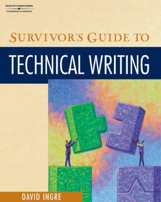 Survivor's Guide to Technical Writing 0538725788 Book Cover