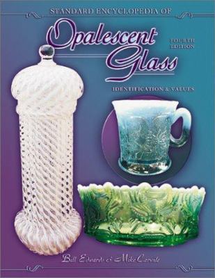 Standard Encyclopedia of Opalescent Glass, 4th Ed. 1574322842 Book Cover