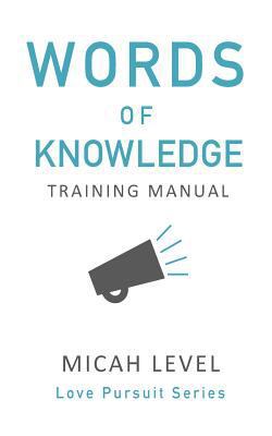 Words Of Knowledge: Training Manual 1539731162 Book Cover