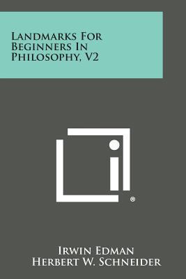 Landmarks for Beginners in Philosophy, V2 1494118815 Book Cover