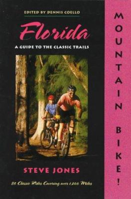 Florida: A Guide to the Classic Trails 0897322312 Book Cover