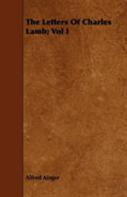 The Letters of Charles Lamb; Vol I 1443711500 Book Cover