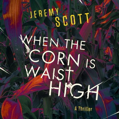 When the Corn Is Waist High B0DFSHLRVS Book Cover