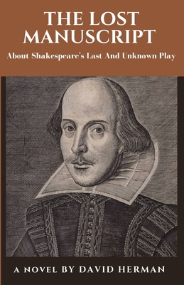 The Lost Manuscript: About Shakespeare's Last A... B09M5HL4H1 Book Cover