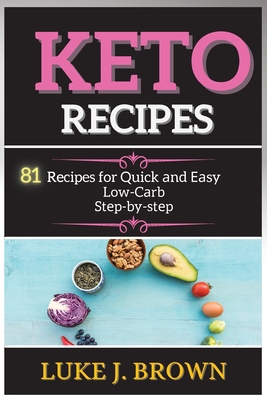 K&#1045;to R&#1045;cip&#1045;s: 81 Recipes for ... 1802268308 Book Cover
