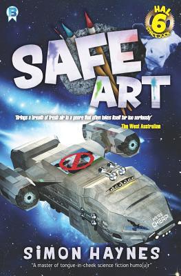 Hal Spacejock 6: Safe Art 1877034266 Book Cover