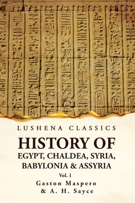 History of Egypt, Chaldea, Syria, Babylonia and... 1639236066 Book Cover