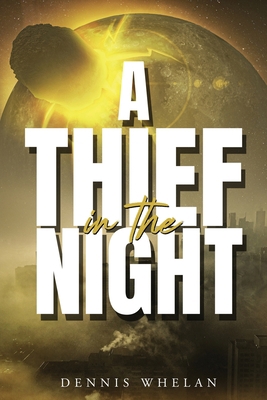 A Thief in the Night B0BHXNRFY2 Book Cover