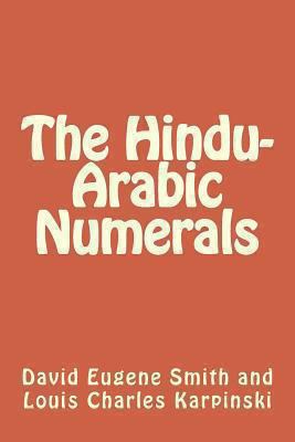 The Hindu-Arabic Numerals 1492876860 Book Cover