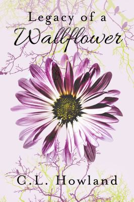 Legacy of a Wallflower 0990741591 Book Cover