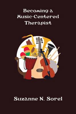 Paperback Becoming a Music-Centered Therapist Book