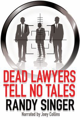 Dead Lawyers Tell No Tales 1470368064 Book Cover