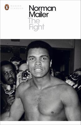 Norman Mailer The Fight (Penguin Modern Classic... B01NAR1UOG Book Cover