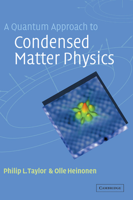 A Quantum Approach to Condensed Matter Physics 052177103X Book Cover