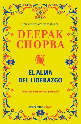 El Alma del Liderazgo / The Soul of Leadership:... [Spanish] 6073138865 Book Cover