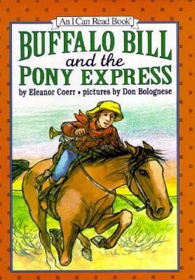 Buffalo Bill and the Pony Express 0060233729 Book Cover