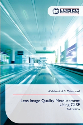 Lens Image Quality Measurement Using CLSF 6209732496 Book Cover