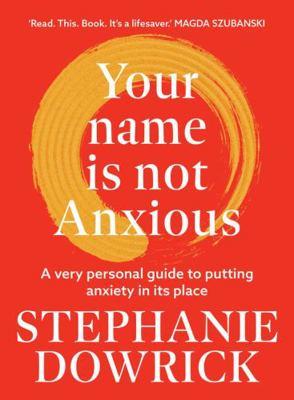 Your Name is Not Anxious 176147006X Book Cover