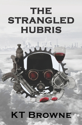 The Strangled Hubris 1940233704 Book Cover