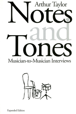 Notes and Tones: Musician-To-Musician Interviews 030680526X Book Cover