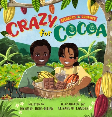 Crazy for Cocoa: Grenada's Journey B0FRZL6YB1 Book Cover