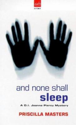 And None Shall Sleep: A Joanna Piercy Mystery 0749004215 Book Cover