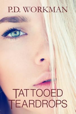 Tattooed Teardrops 099376875X Book Cover