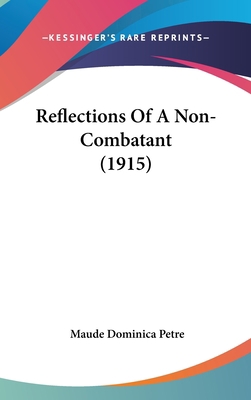 Reflections Of A Non-Combatant (1915) 1120783437 Book Cover