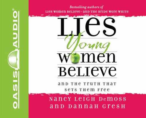 Lies Young Women Believe: And the Truth That Se... 1598593269 Book Cover