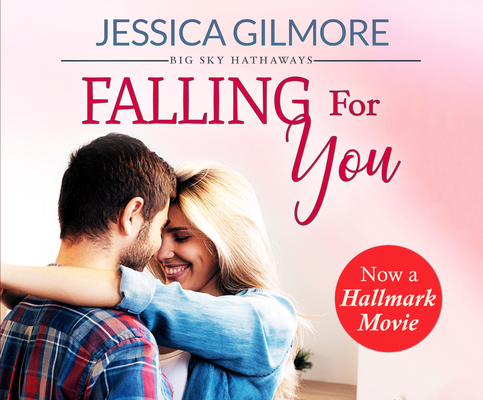 Falling for You: Inspired the Hallmark Channel ... 1690583622 Book Cover