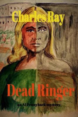 Dead Ringer 0692611509 Book Cover