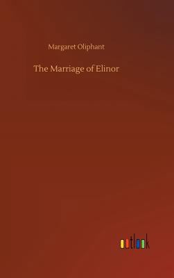 The Marriage of Elinor 3732685640 Book Cover