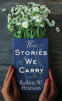 The Stories We Carry [Large Print] B0FT3T6R4F Book Cover