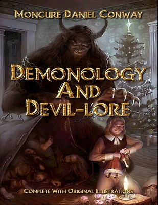 Demonology and Devil-lore: Complete With Origin... B0892DP6MW Book Cover