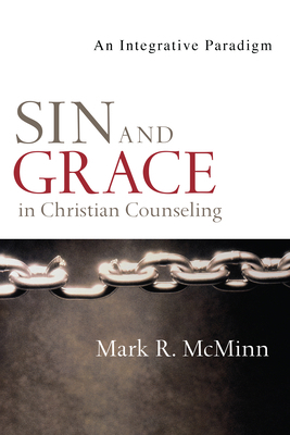 Sin and Grace in Christian Counseling: An Integ... 0830828516 Book Cover