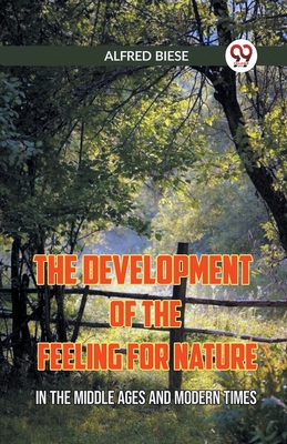 The Development Of The Feeling For Nature In Th... 9359953695 Book Cover
