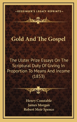 Gold And The Gospel: The Ulster Prize Essays On... 1165573202 Book Cover