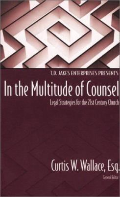 In the Multitude of Counsel: Legal Strategies f... 1578556252 Book Cover